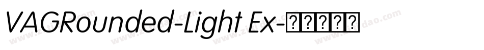 VAGRounded-Light Ex字体转换